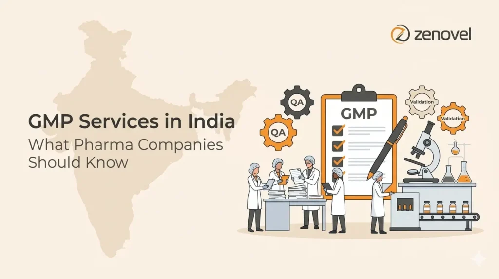 Exploring GMP Services in India What Pharmaceutical Companies Need to Know