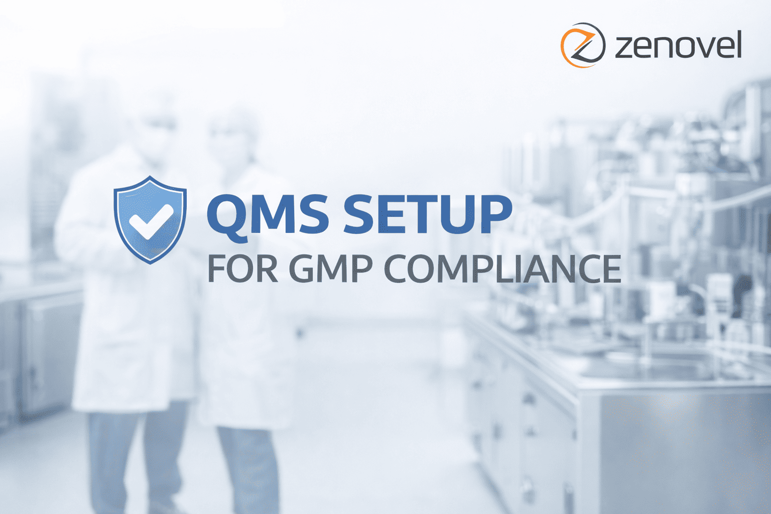 QMS Setup for GMP Compliance