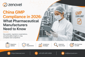 China GMP Compliance in 2026 What Pharmaceutical Manufacturers Need to Know