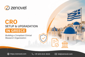 CRO Setup and Upgradation in Greece Building a Compliant Clinical Research Organization
