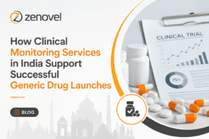 How Clinical Monitoring Services in India Support Successful Generic Drug Launches