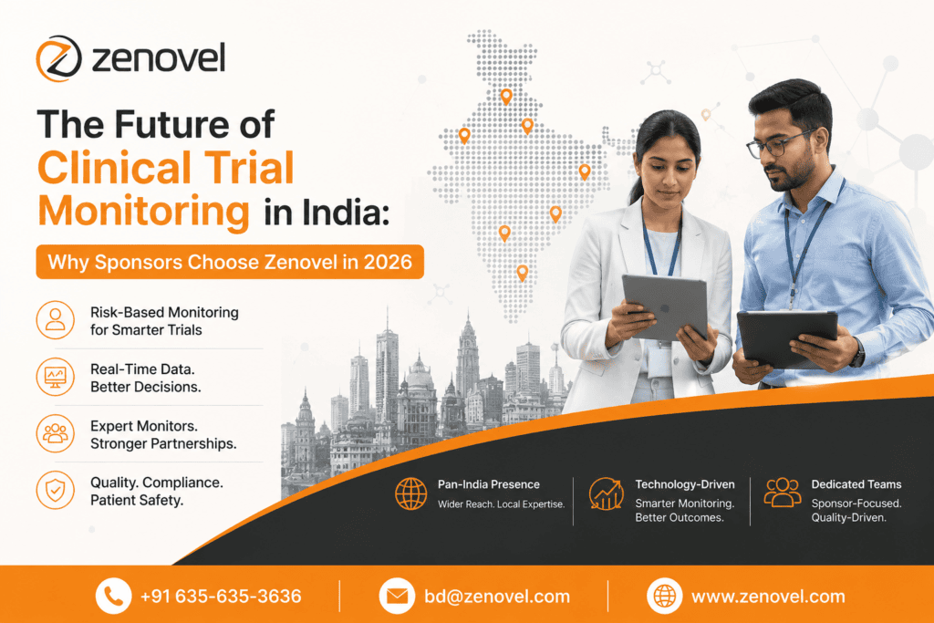 The Future of Clinical Trial Monitoring in India Why Sponsors Choose Zenovel in 2026
